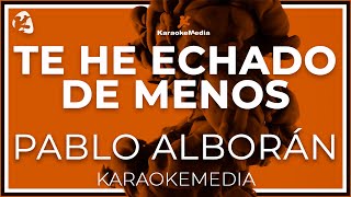 Pablo Alborán - Te He Echado De Menos (INSTRUMENTAL KARAOKE)