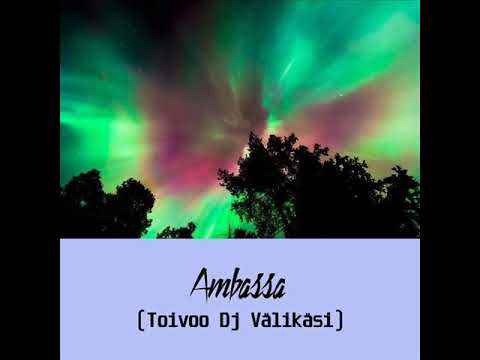 Ambassa (Toivoo Dj Välikäsi)