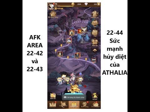 AFK ARENA Clearing 22-42 to 22-43 (22-42 và 22-43 cùng với sức mạnh hủy diệt ATHALIA ở màn 22-44)