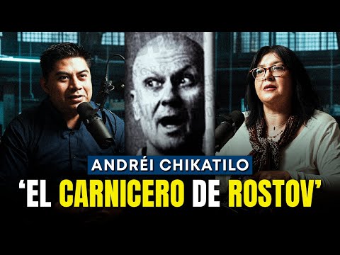 Andréi Chikatilo "Uno de los Peores Asesinos de la Historia" Mesa de Análisis | Relatos Forenses