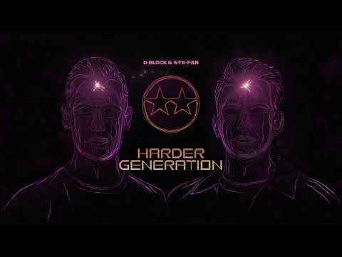 D-Block & S-te-Fan - Harder Generation (Official Videoclip)