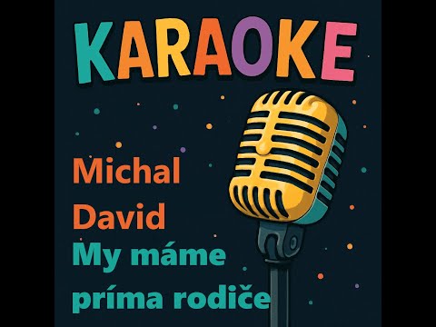 Karaoke - My mame prima rodice (Michal David)