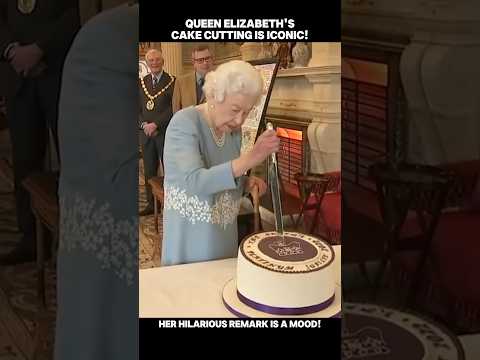 QUEEN ELIZABETH'S CAKE CUTTING IS ICONIC! Her hilarious remark is a mood!