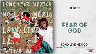 Lil Keed - Fear Of God (Long Live Mexico)