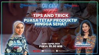 Tips and Trick Puasa Tetap Produktif hingga Sehat, Anti Ngantuk di Siang Bolong