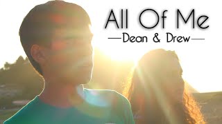 All Of Me - John Legend (Dean &amp; Drew Cover)
