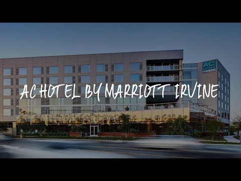 AC Hotel by Marriott Irvine Review - Irvine , United States of America