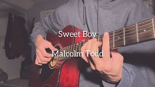 Sweet Boy - Malcolm Todd (Cover)