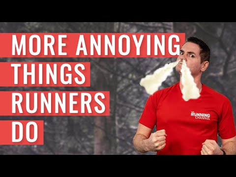 MORE Annoying Things Runners Do