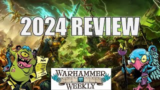 2024 Age of Sigmar Look-Back! - Warhammer Weekly 12112024