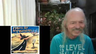 Drive By Truckers  Dead Drunk And Naked  REACTION