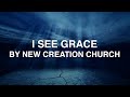 I See Grace