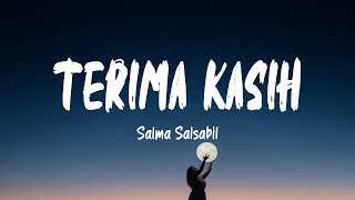 Download lagu Salma Salsabil - Terima Kasih (Lirik Lagu) mp3 Download lagu Salma Salsabil - Terima Kasih (Lirik Lagu) mp3