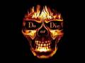 Do or Die-another one dead and gone
