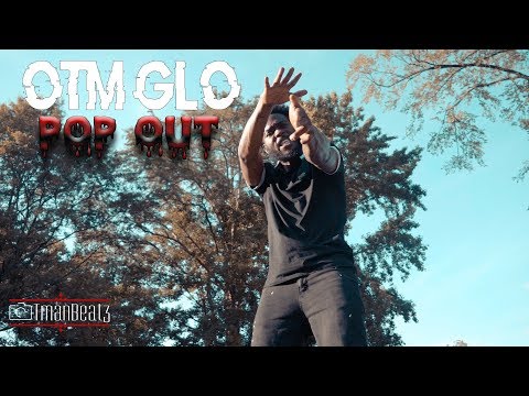 OTM Glo - Pop Out (Official Music Video) | Shot By @TmanBeatz