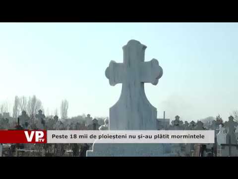 Peste 18 mii de ploieșteni nu și-au plătit mormintele