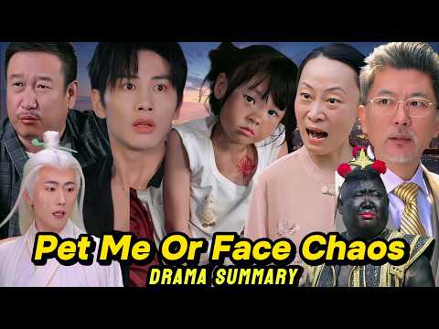 Pet me or face chaos : Full Drama Summary