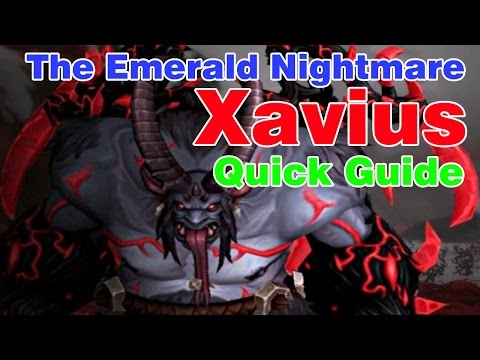 Xavius│The Emerald Nightmare│QUICK GUIDE (Normal & Heroic)