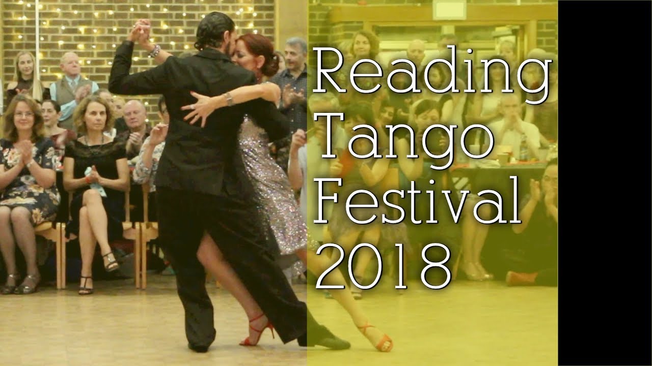 Reading Tango Festival 2018 - Alexandra Wood & Guillermo Torrens (1/2)