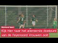 Het eerste doelpunt in de geschiedenis van de Feyenoord Vrouwen
