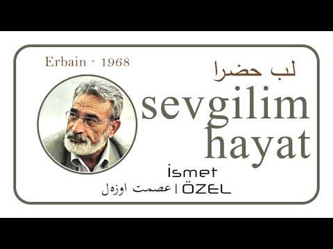Sevgilim Hayat | İsmet ÖZEL