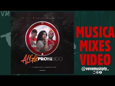 Algo prohibido - El caly FT. Knikol & Tobe love