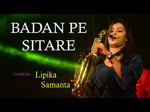 Badan Pe Sitare Hue || Saxophone cover - Lipika Samanta