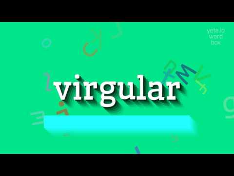 VIRGULAR - HOW TO PRONOUNCE VIRGULAR?