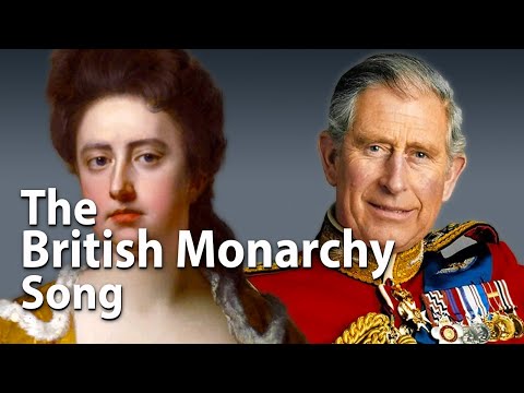The British Monarchy Song 2024 - Anne through Charles III