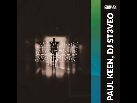 Paul Keen & DJ St3veo - Waiting [OUT NOW]