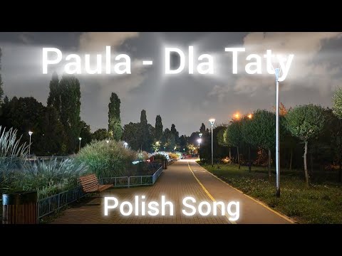 Paula - Dla Taty (For My Father)
