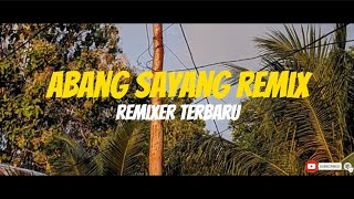 Download lagu Lagu Joget Abang Sayang remix terbaru mp3