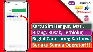 Download lagu Cara Unreg Kartu yang Hangus, Rusak, Hilang mp3 Download lagu Cara Unreg Kartu yang Hangus, Rusak, Hilang mp3