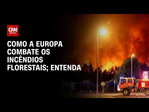 CNN Terra: Como a Europa combate os incêndios florestais | CNN PRIME TIME
