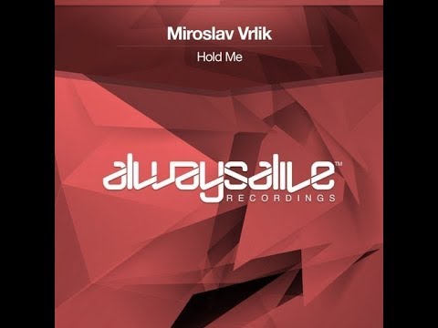 Miroslav Vrlik - Hold Me (Original Mix)