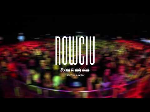 Nowciu-Scena to mój dom