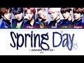 BTS (防弾少年団) – Spring Day (Japanese Version) (Color Coded Lyrics Kan/Rom/Eng)