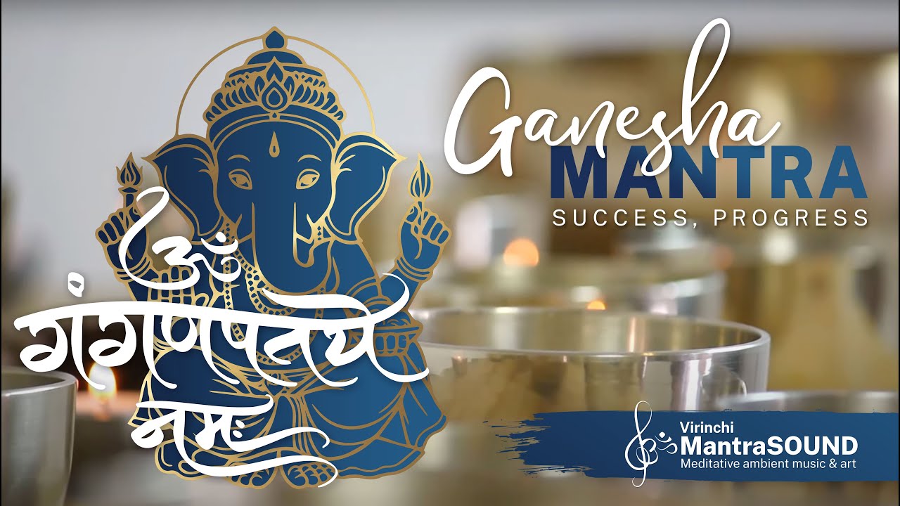 Ganesha Mantra | akadály elhárító | removes obstacles
