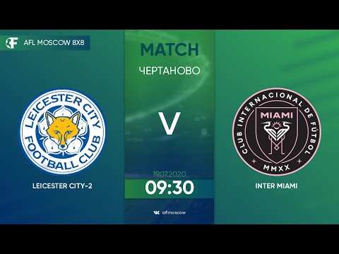 AFL20. America. Segunda. Day 4. Leicester City-2 -  Inter Miami.