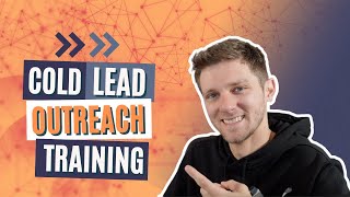 Outro Script For Cold Leads | Full Cold Lead Outreach Training | VIDEO 7