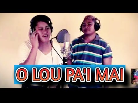 O LOU PA'I MAI - Hanna Metai & Itione Salu - Dr. Rome Production