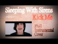 Sleeping With Sirens - Kick Me - Full Instrumental ...