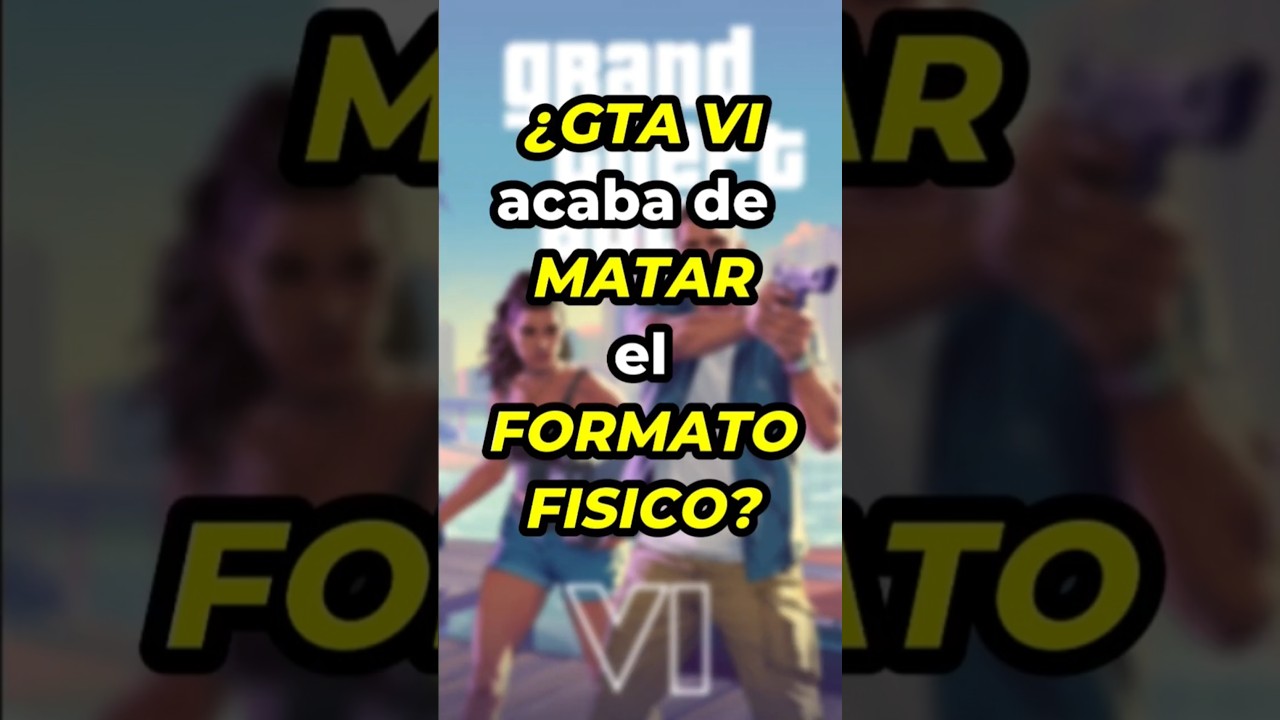 ¿GTA VI acaba de MATAR el FORMATO FISICO?