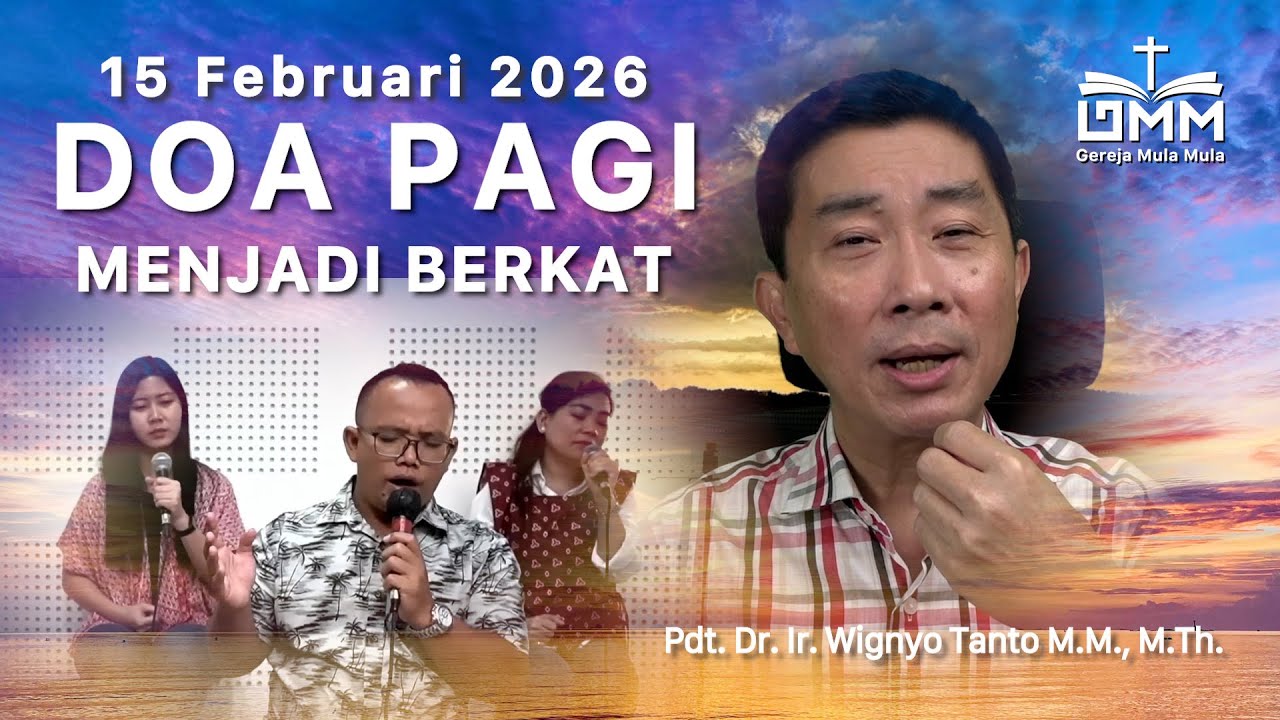 DOA PAGI | Menjadi Berkat – 15 Februari 2026 | Ps. Wignyo Tanto