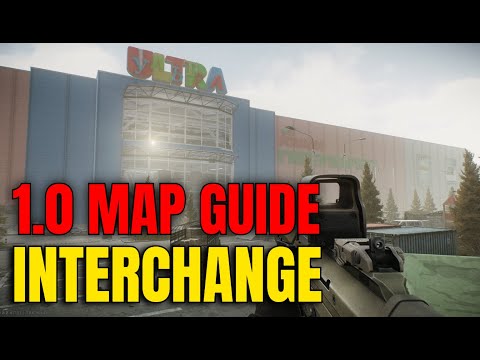 Escape From Tarkov 1.0 Interchange Map Guide 2025 (Loot Routes, Spawns & Extracts, Killa, Expansion)