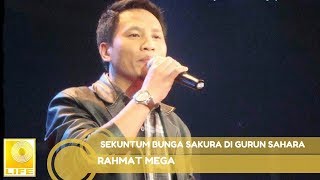 Download lagu Rahmat Mega - Sekuntum Bunga Sakura Di Gurun Sahara mp3 Download lagu Rahmat Mega - Sekuntum Bunga Sakura Di Gurun Sahara mp3