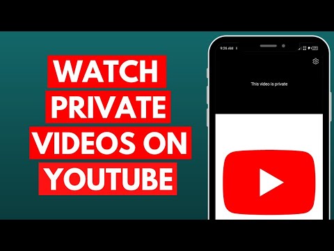 [2023] How to Watch Private Videos on YouTube?
