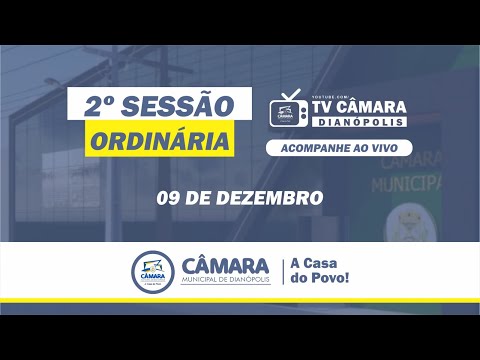 SEGUNDA SESSÃO ORDINÁRIA MÊS DE DEZEMBRO DA CÂMARA MUNICIPAL DE DIANÓPOLIS-TO             09/12/025