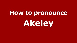 How to pronounce Akeley