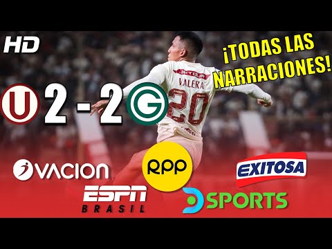 UNIVERSITARIO VS GOIÁS (2-2) | NARRACIONES RPP - OVACIÓN - EXITOSA - DSPORTS - ESPN BRASIL